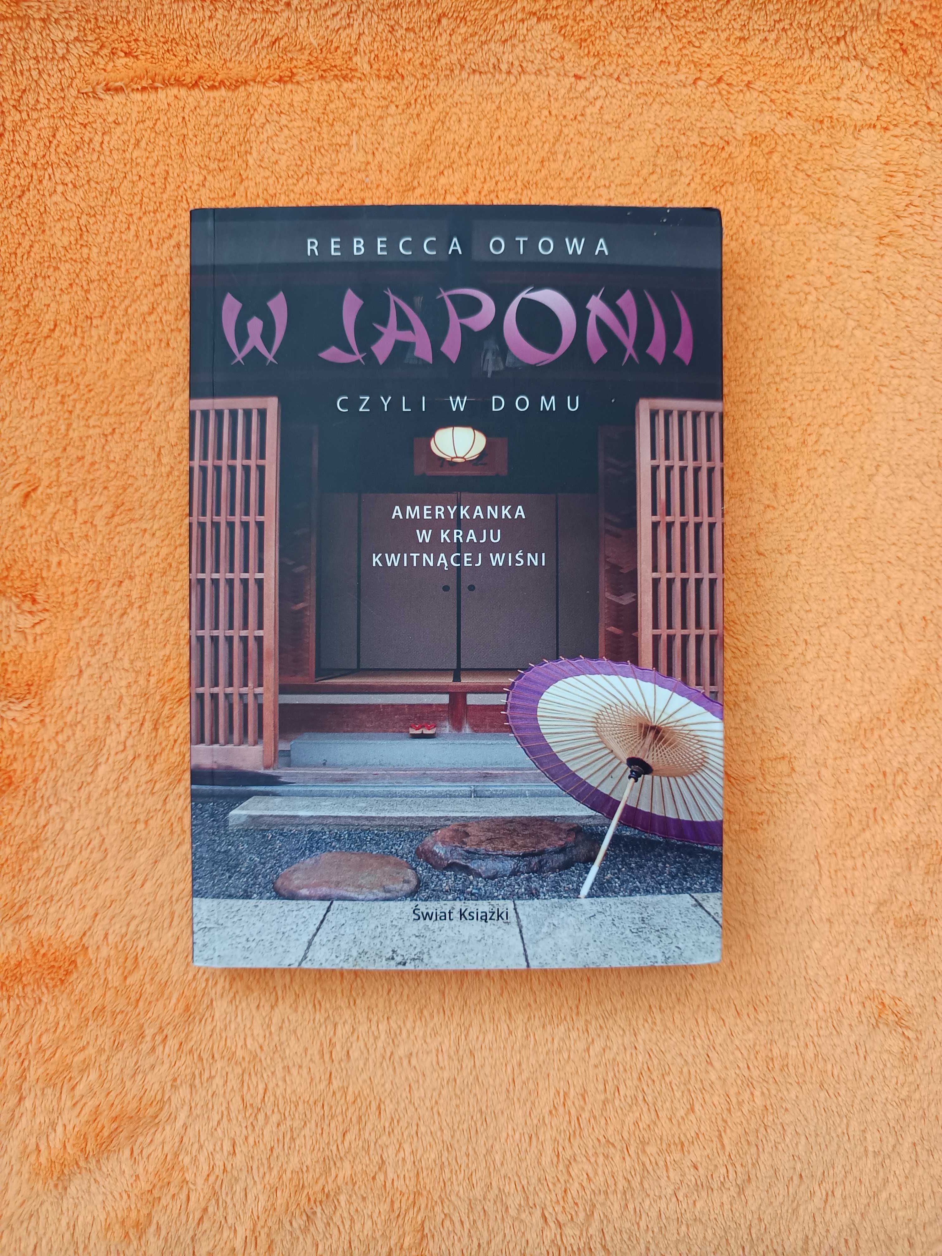 Rebecca Otowa - W Japonii, czyli w domu