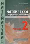 Matematyka i przykłady jej zastosowań 2. Podręcznik. Zakres podstawowy