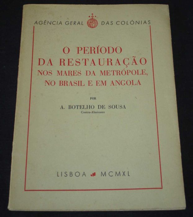 Livro O Período da Restauração nos Mares da Metrópole Brasil e Angola
