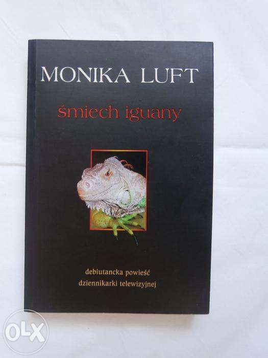 Śmiech iguany Monika Luft