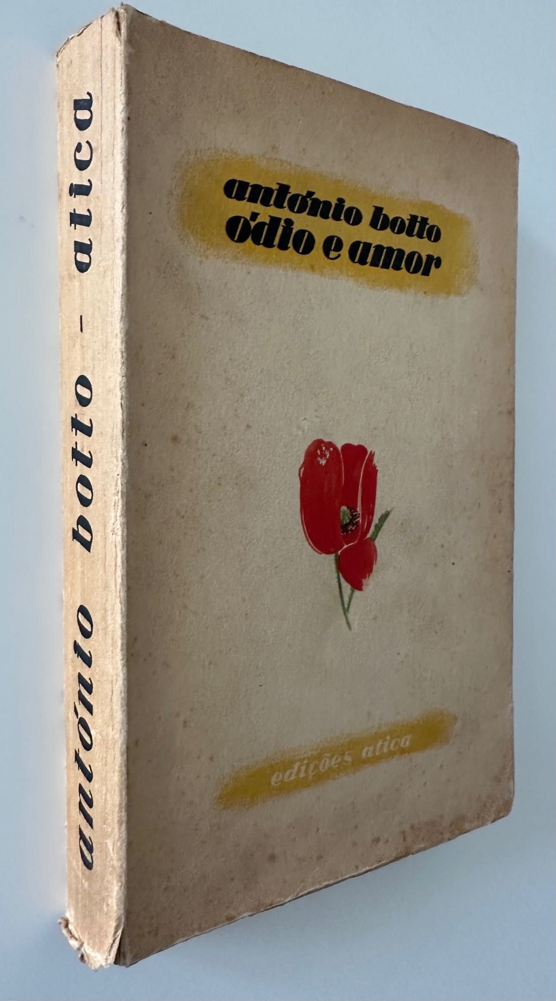 Ódio e Amor - António Botto - 1947 - 1ª edição