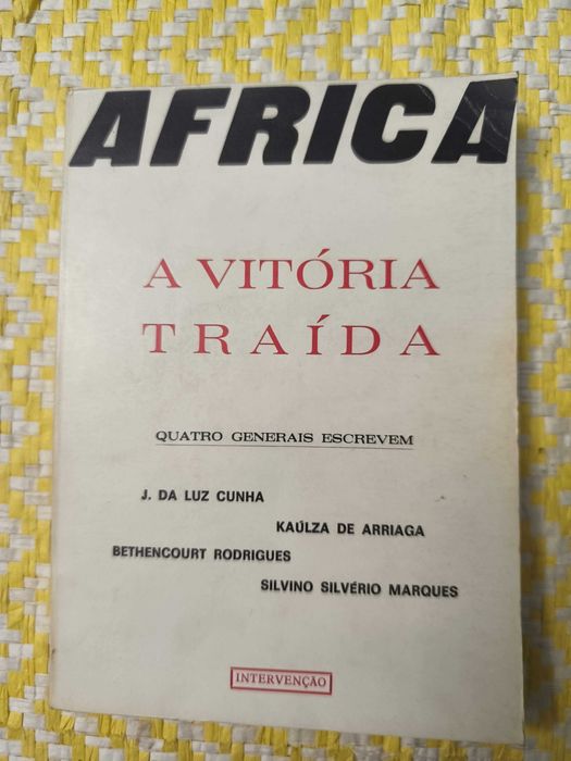 ÁFRICA A vitória traída - Kaúlza de Arriaga,