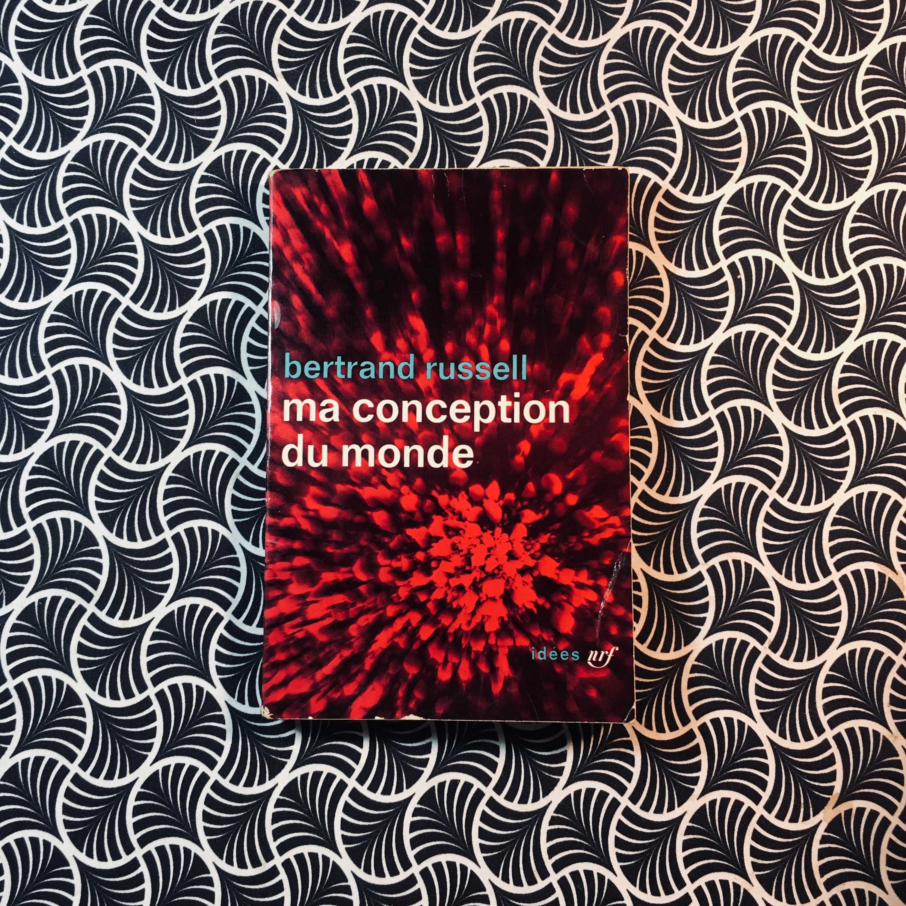 Ma Conception du Monde- Bertrand Russell
