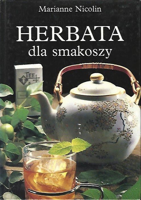 Herbata dla smakoszy, Nicolin Marianne
