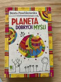 Planeta dobrych myśli - Beata Pawlikowska