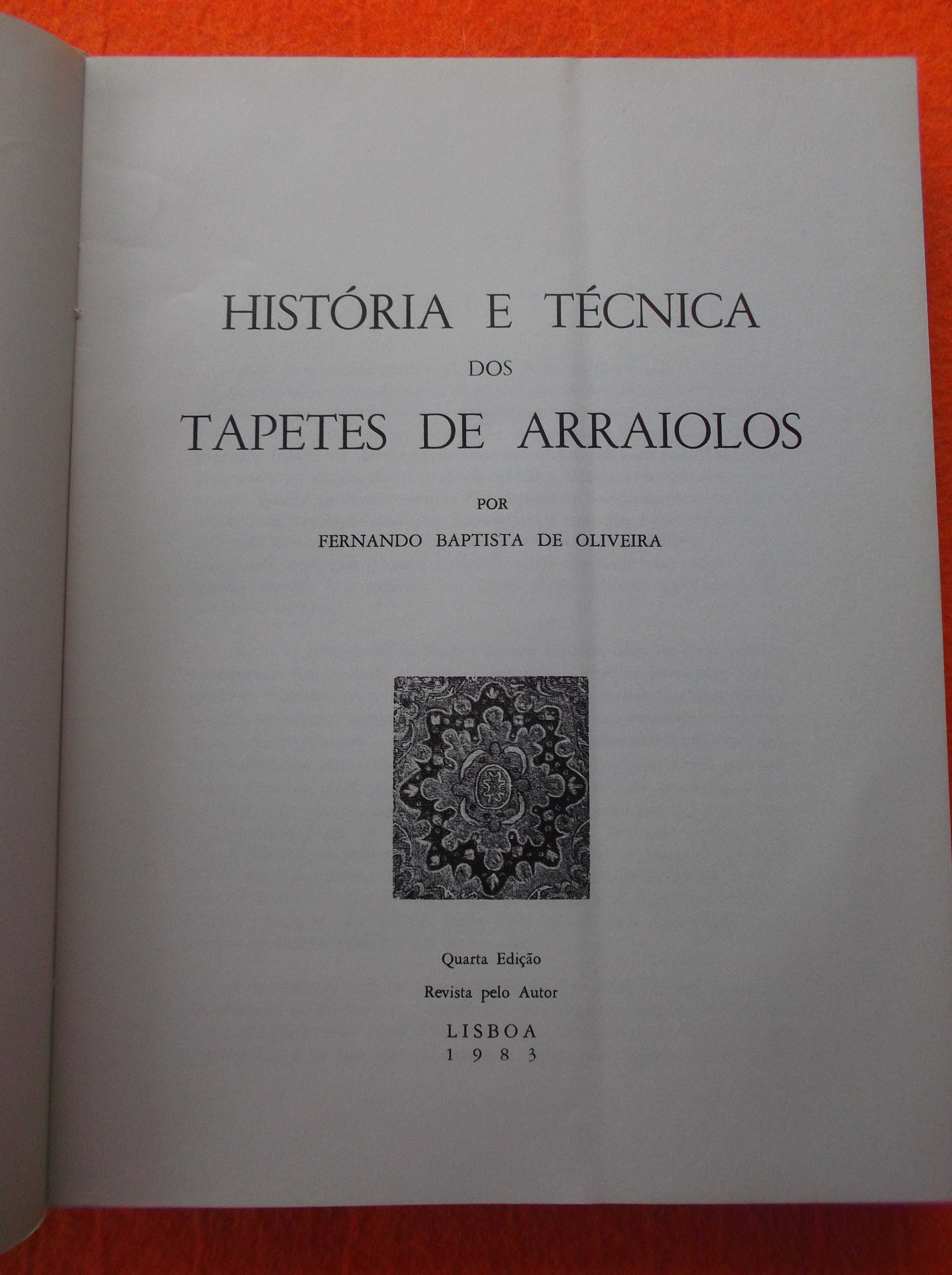 História e Técnica dos Tapetes de Arraiolos - Fernando  Oliveira