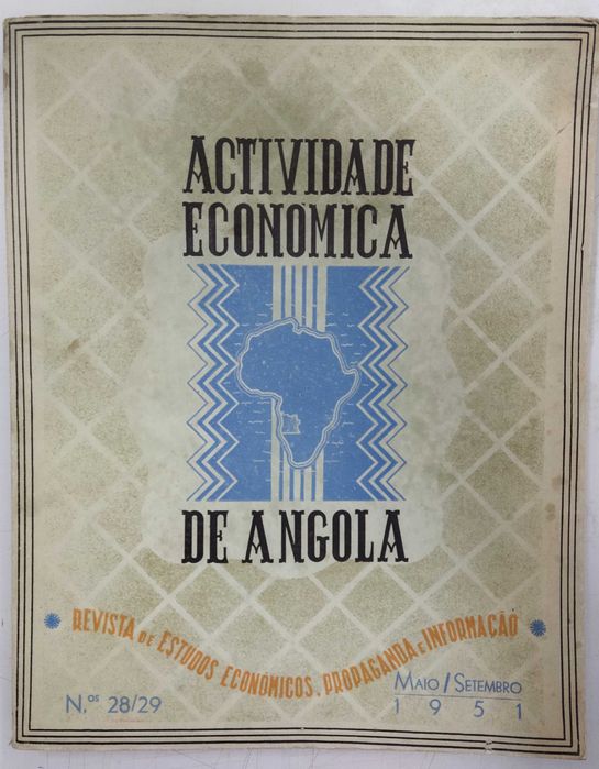 Revista. Actividade Económica de Angola. N.28/29. Maio/Setembro 1951