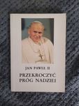 Przekroczyć próg nadziei - Jan Paweł II