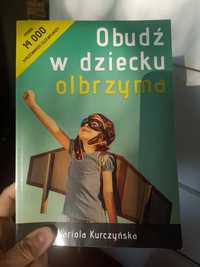 Obudź w dziecku olbrzyma Mariola Kurczyńska