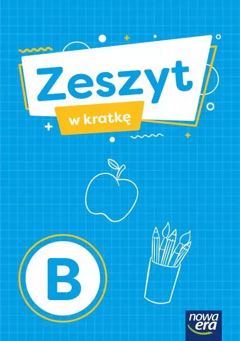 Szkoła na miarę. Edukacja wczesnoszkolna. Zeszyt w kratkę, B. Nowa Era
