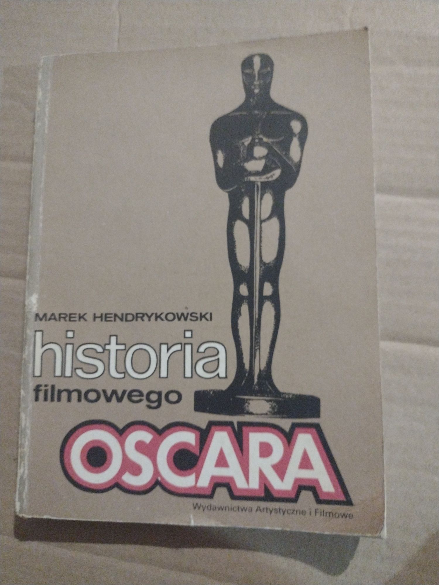 Historia filmowego Oscara Marek Hendrykowski