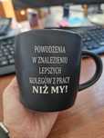 Kubek dla kolegi z pracy nowy 300ml