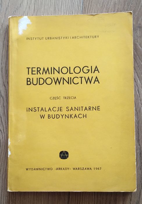 Terminologia budownictwa. Instalacje sanitarne w budynkach (1967)