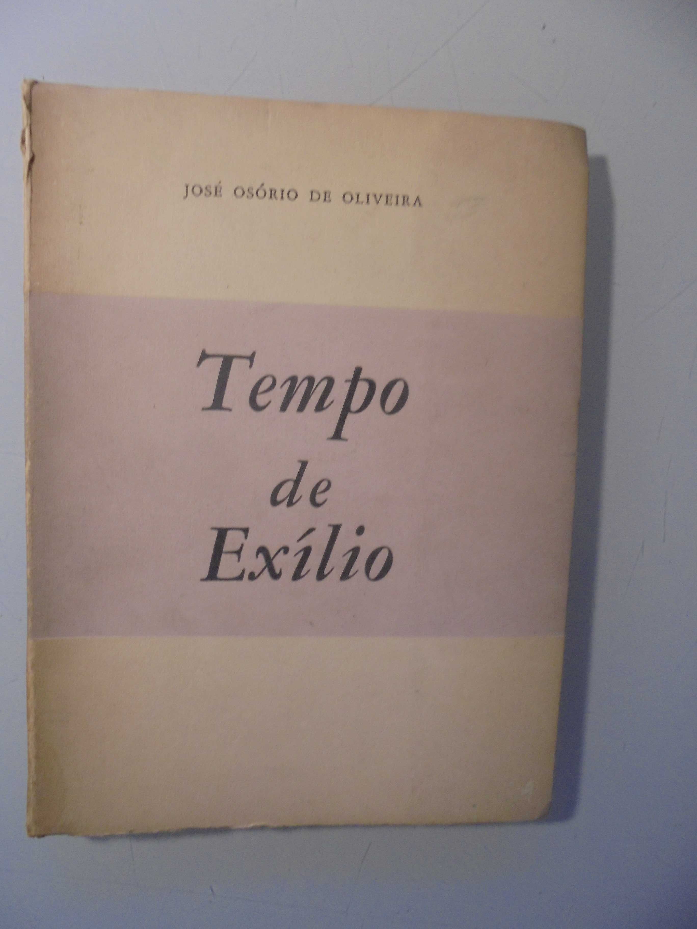 Oliveira (José Osório de);Tempo de Exílio