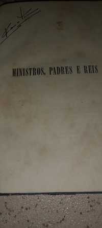 Livro ministros padres e reis(portes incluidos)