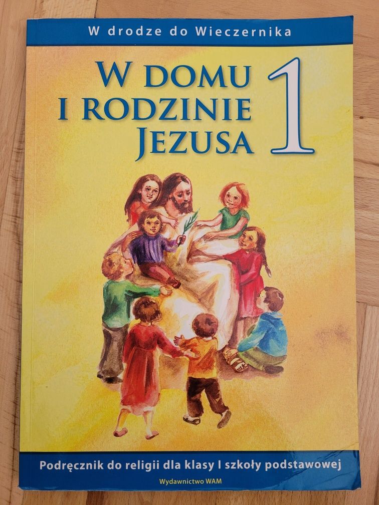 W domu I rodzinie jezusa 1 podręcznik do religii