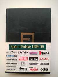 książka "Spór o Polskę 1989-99"