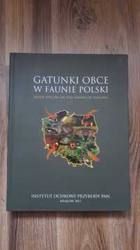 Gatunki obce w faunie Polski Instytut Ochrony Przyrody PAN Kraków 2011