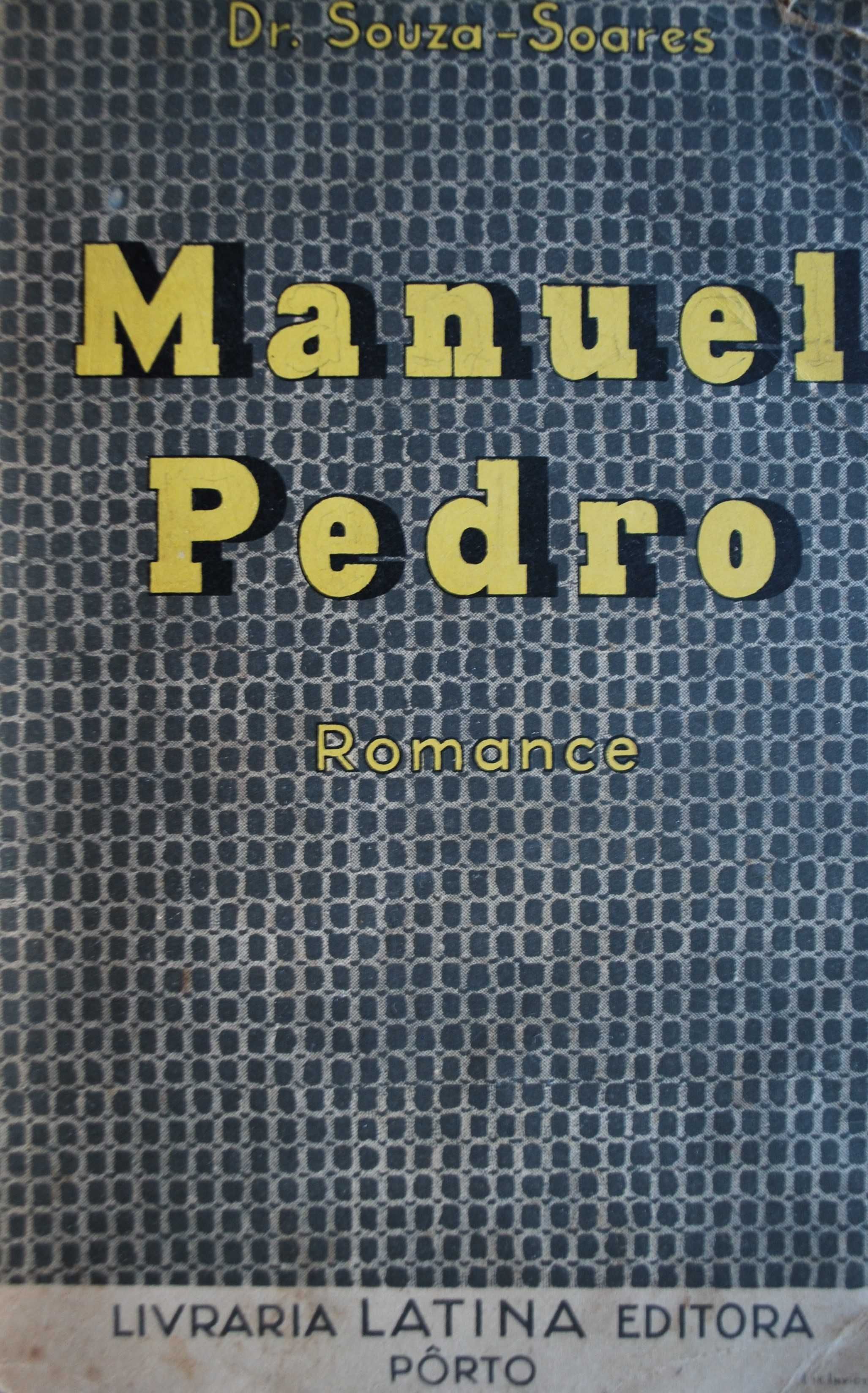 Manuel Pedro de Dr. Souza Soares (1ª Edição Ano 1943)