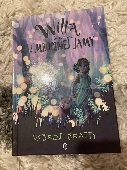 „Willa, dziewczyna z lasu” i  „Willa, dziewczyna z mrocznej jamy”