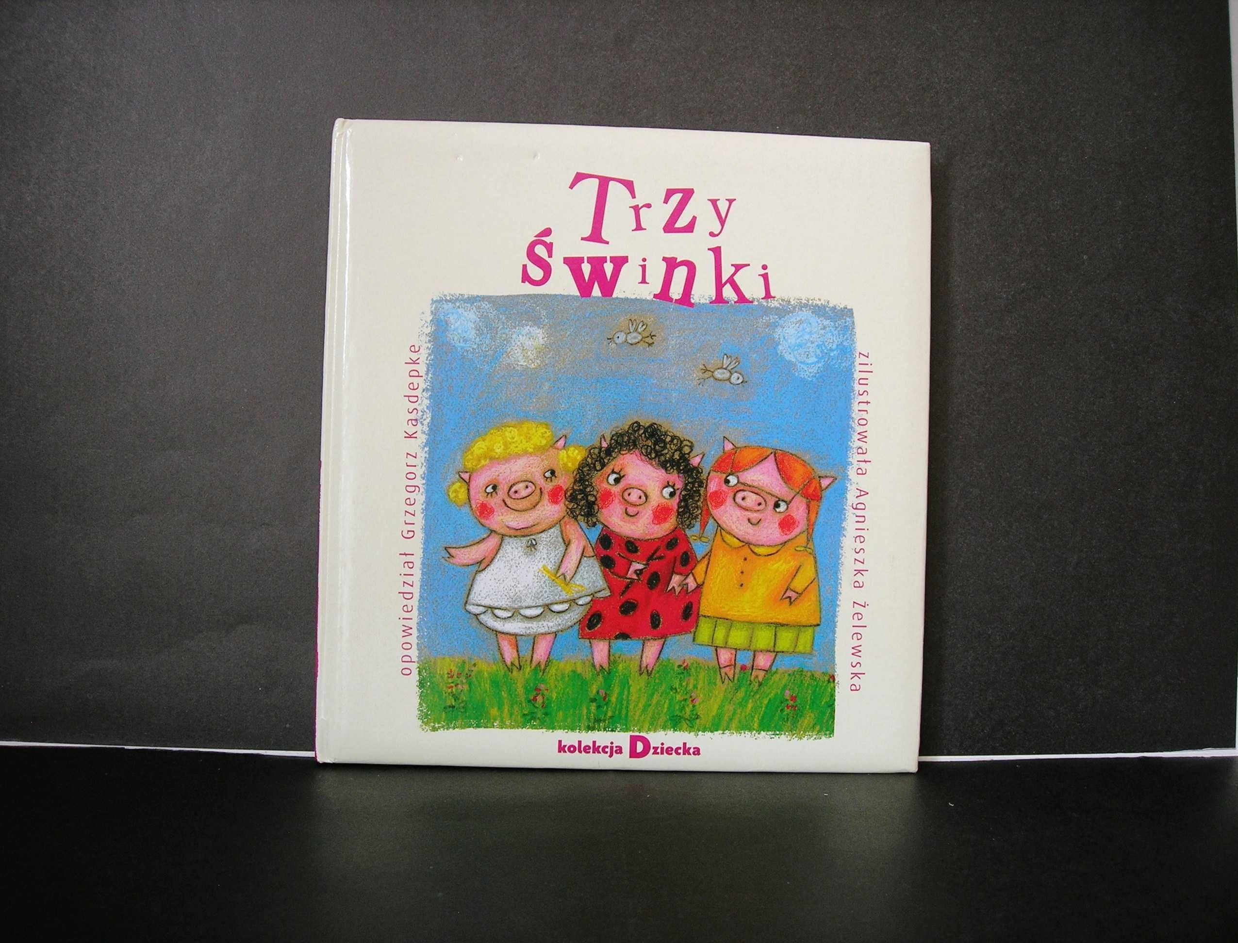 "Trzy Świnki" Grzegorz Kasdepke wyd. Agora 2006