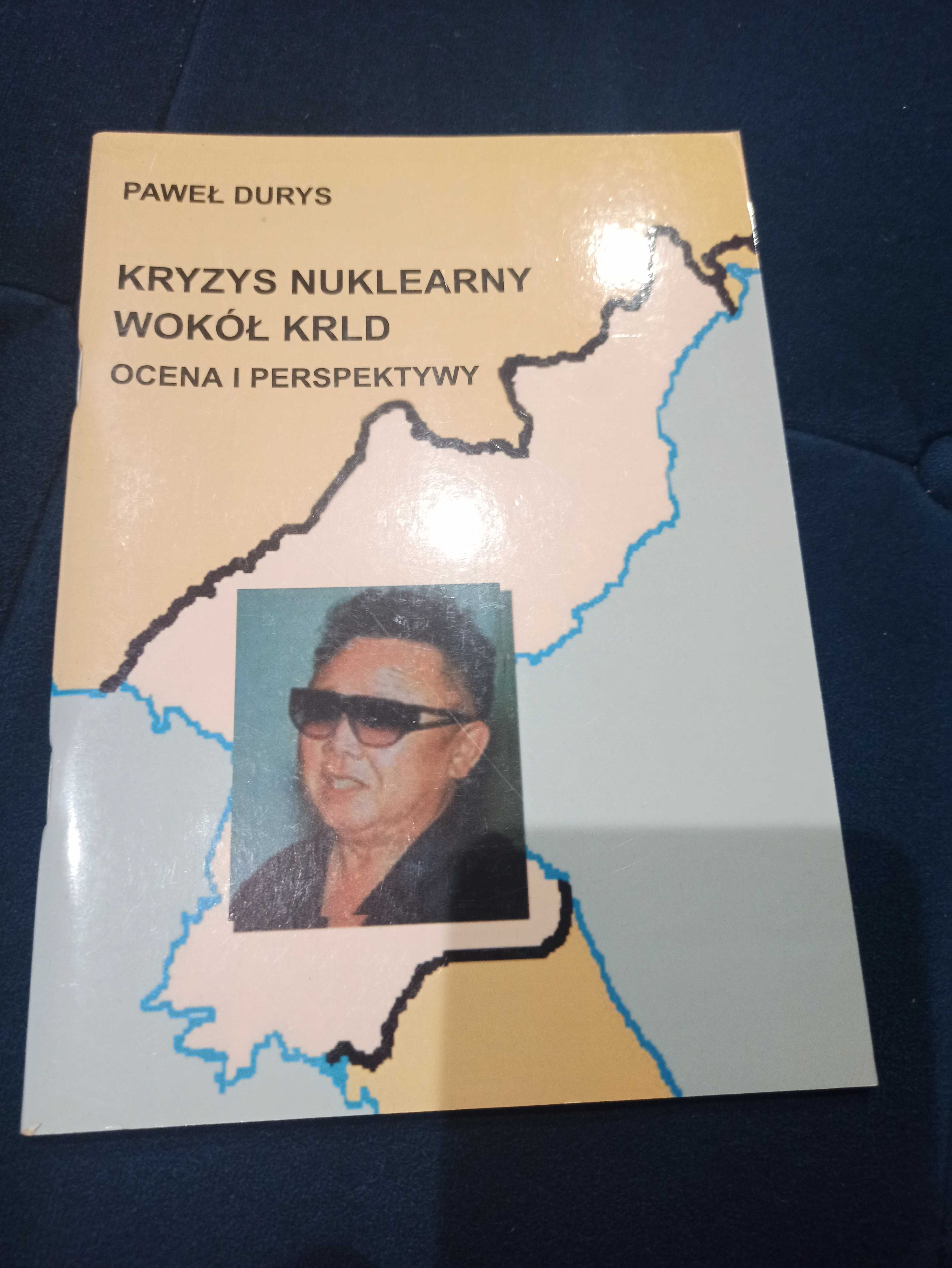 Kryzys nuklearny wokół KRLD ocena i perspektywy Paweł Durys