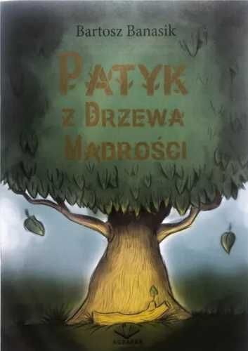 Patyk z drzewa mądrości - Bartosz Banasik