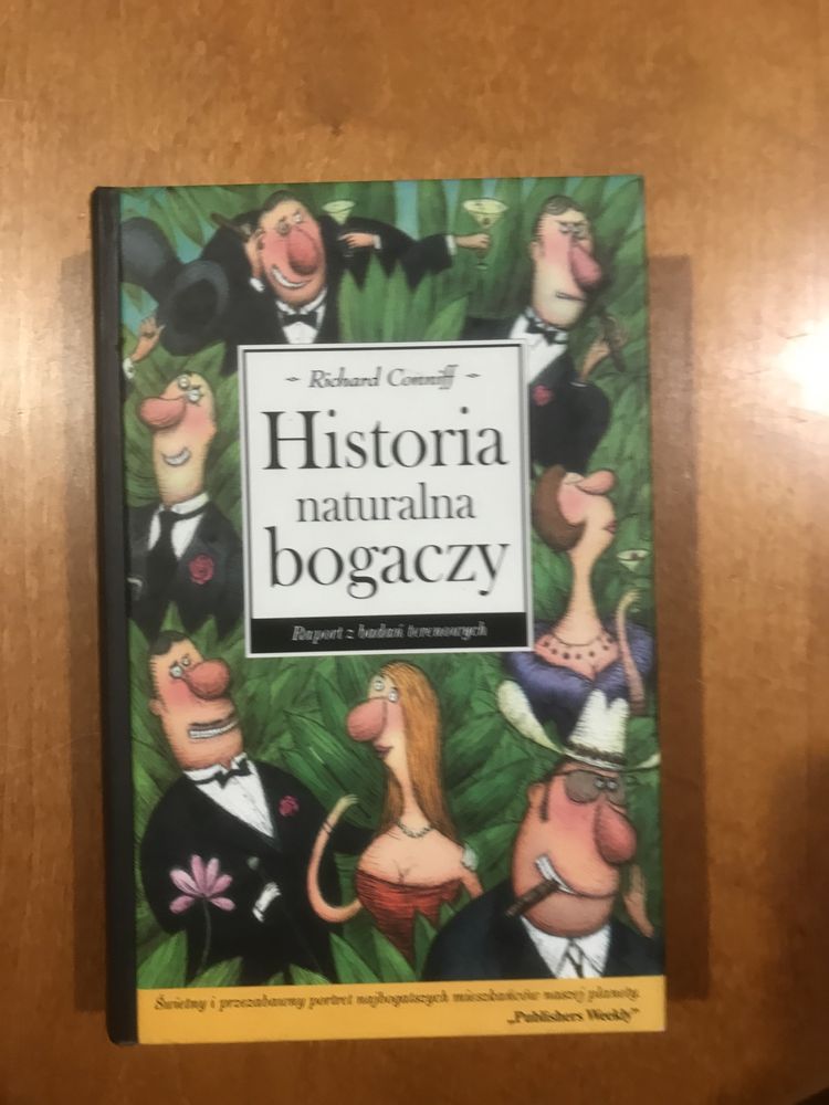 Historia naturalna bogaczy. Raport z badań terenowych. Richard Conniff