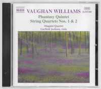 Vaughan Williams. Phantasy Quintet. String  Quartets Nos. 1 & 2.