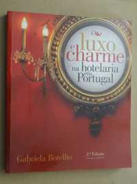 Luxo e Charme na Hotelaria em Portugal de Gabriela Botelho