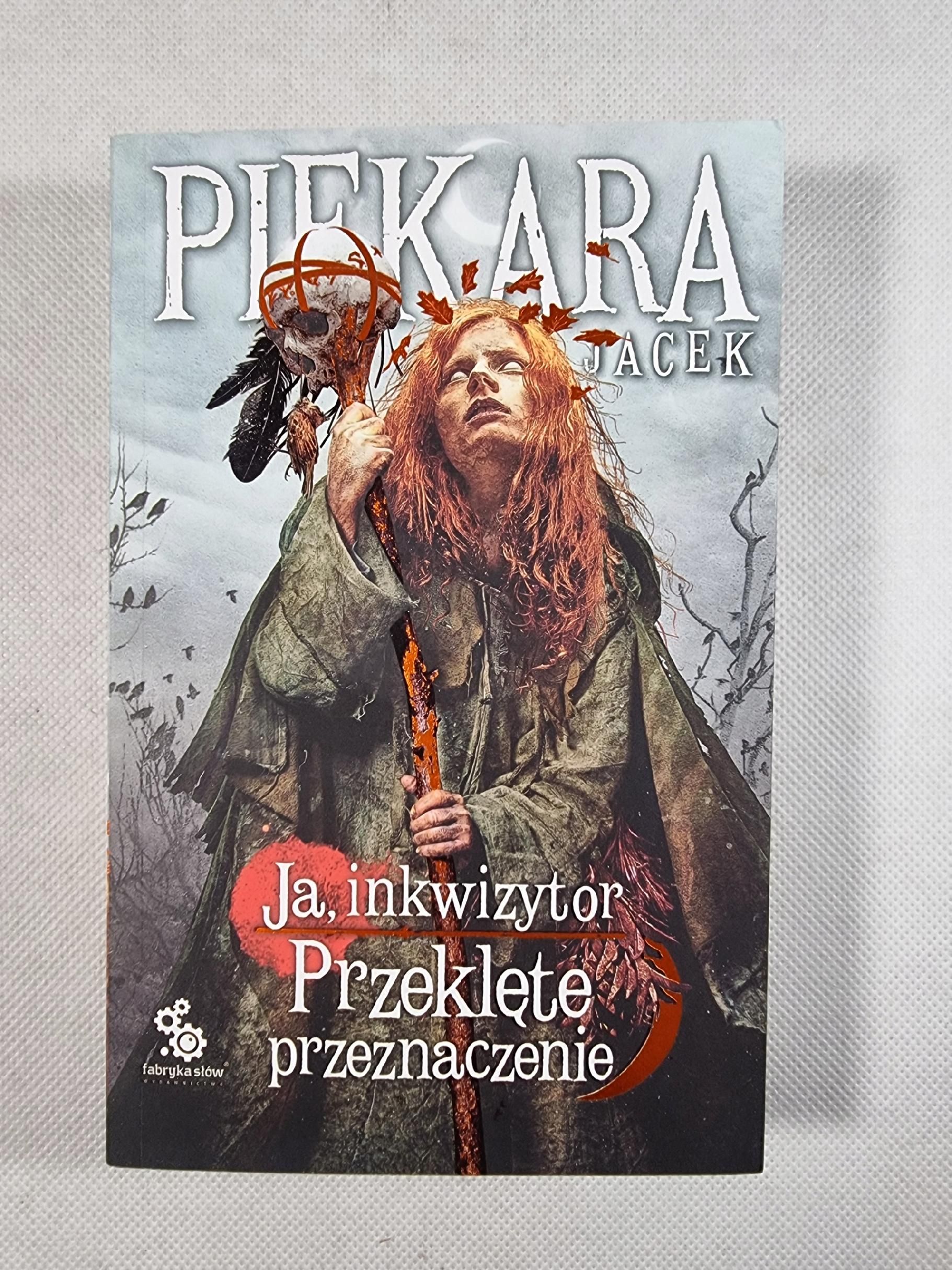 Przeklęte Przeznaczenie / Jacek Piekara