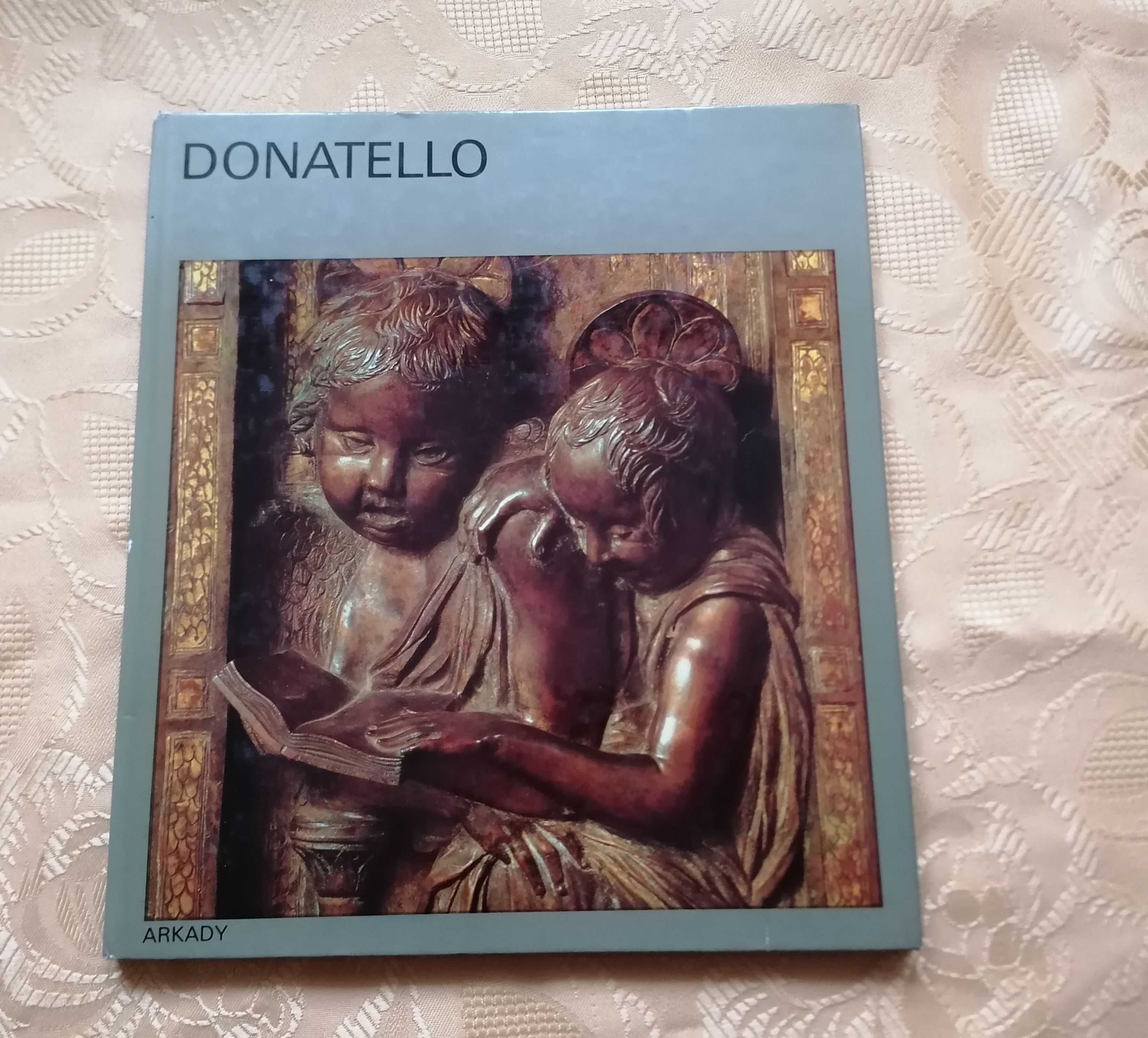 Donatello - Hannelore Sachs.Album z serii W kręgu sztuki.