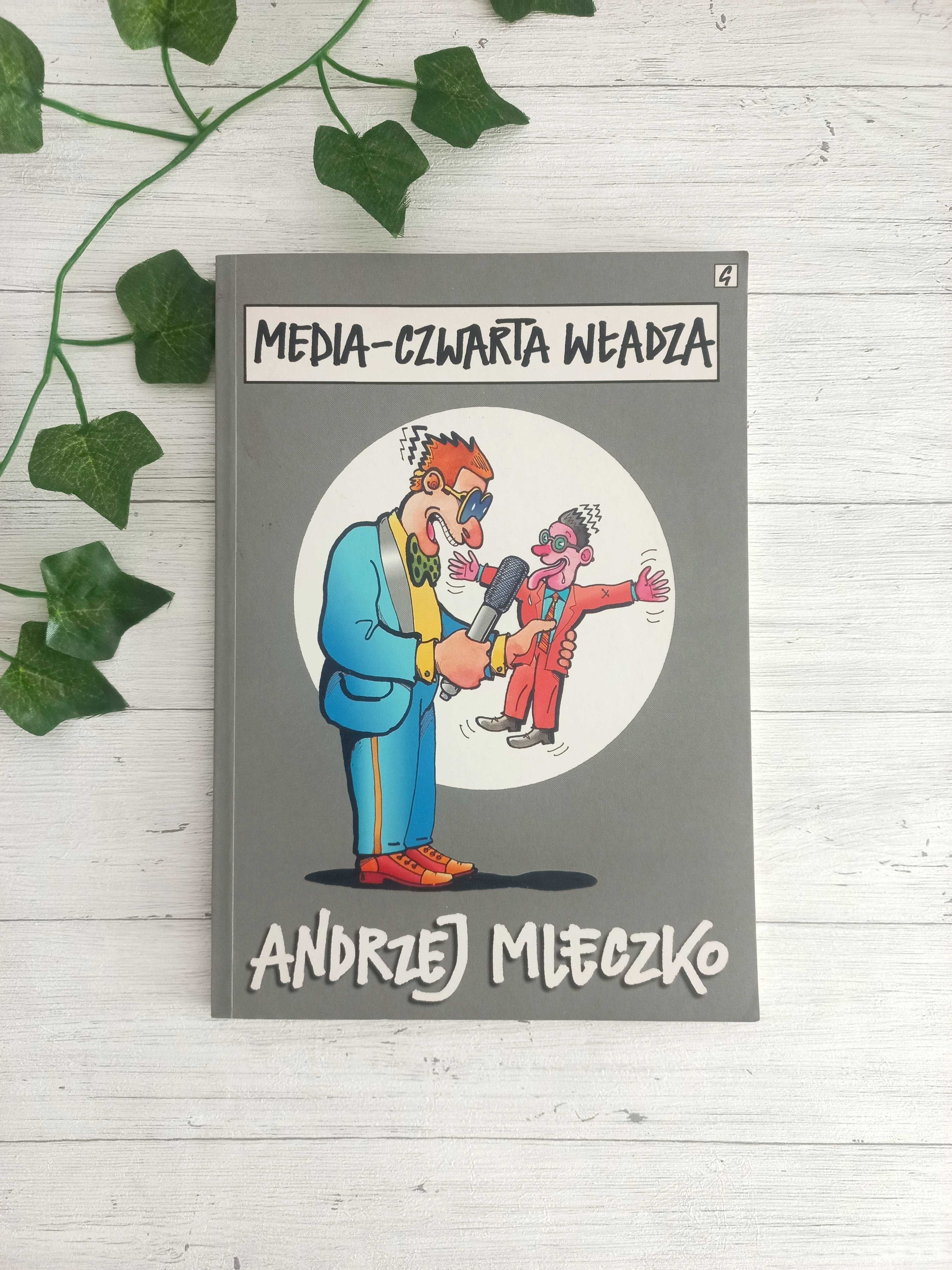 Media czwarta  władza Andrzej Mleczko