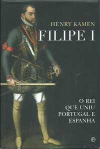 Filipe I – Henry Kamen-Henry Kamen-Esfera dos Livros