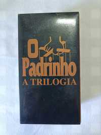 O Padrinho
A TRILOGIA, em VHS