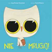 Nie mrugaj! - Amy Krouse Rosenthal