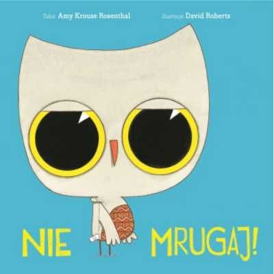 Nie mrugaj! - Amy Krouse Rosenthal