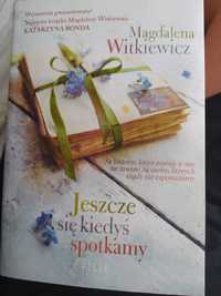 Książka nowa Jeszcze się kiedyś spotkamy Magdalena Witkiewicz