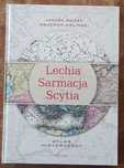 Lechia Sarmacja Scytia Atlas historyczny J. Bieszk W. Zieliński