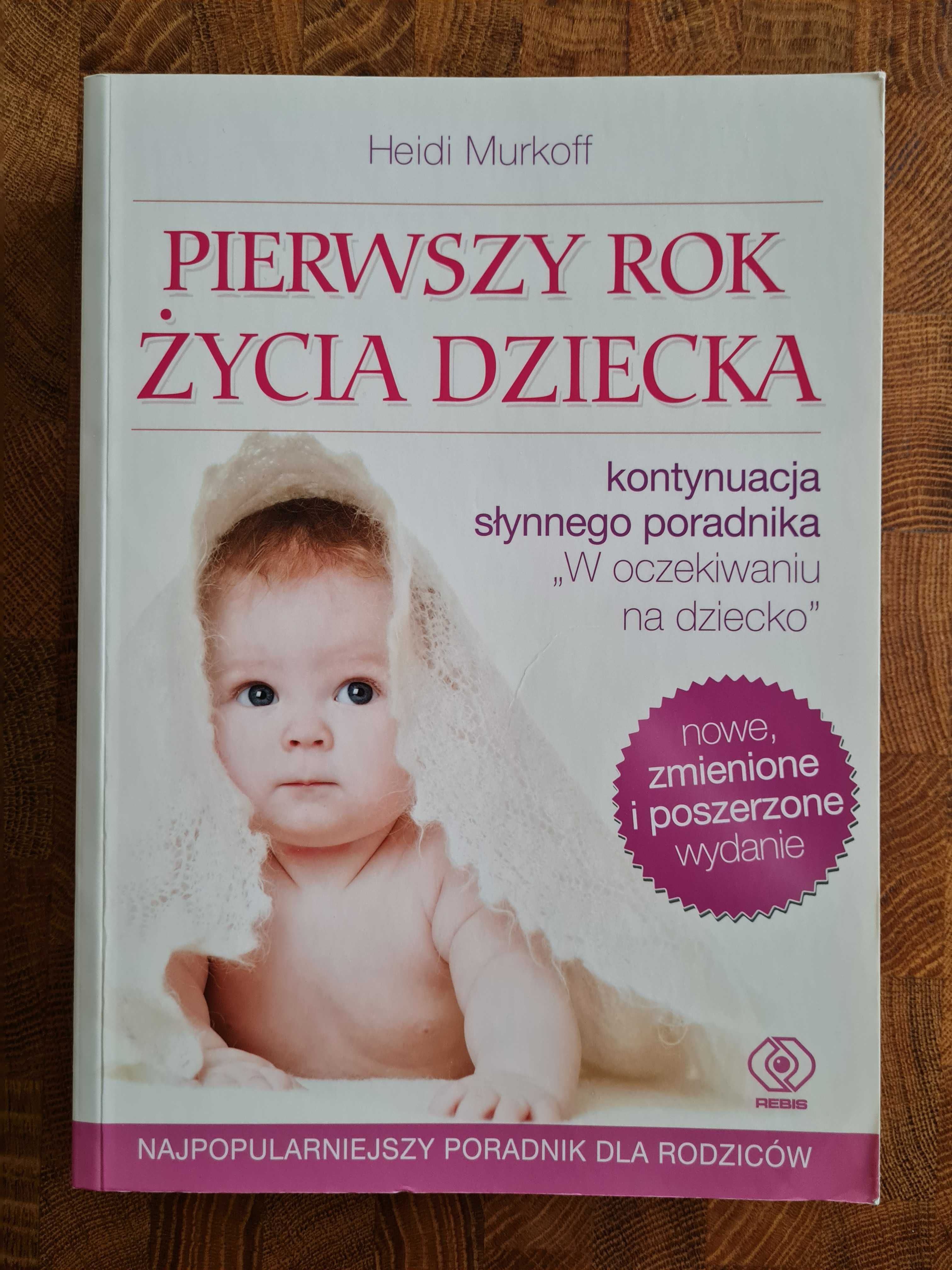 [Książka] Pierwszy rok życia dziecka Heidi Murkoff