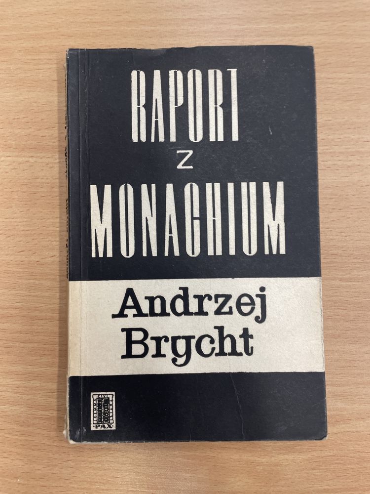 Raport z Monachium Andrzej Brycht