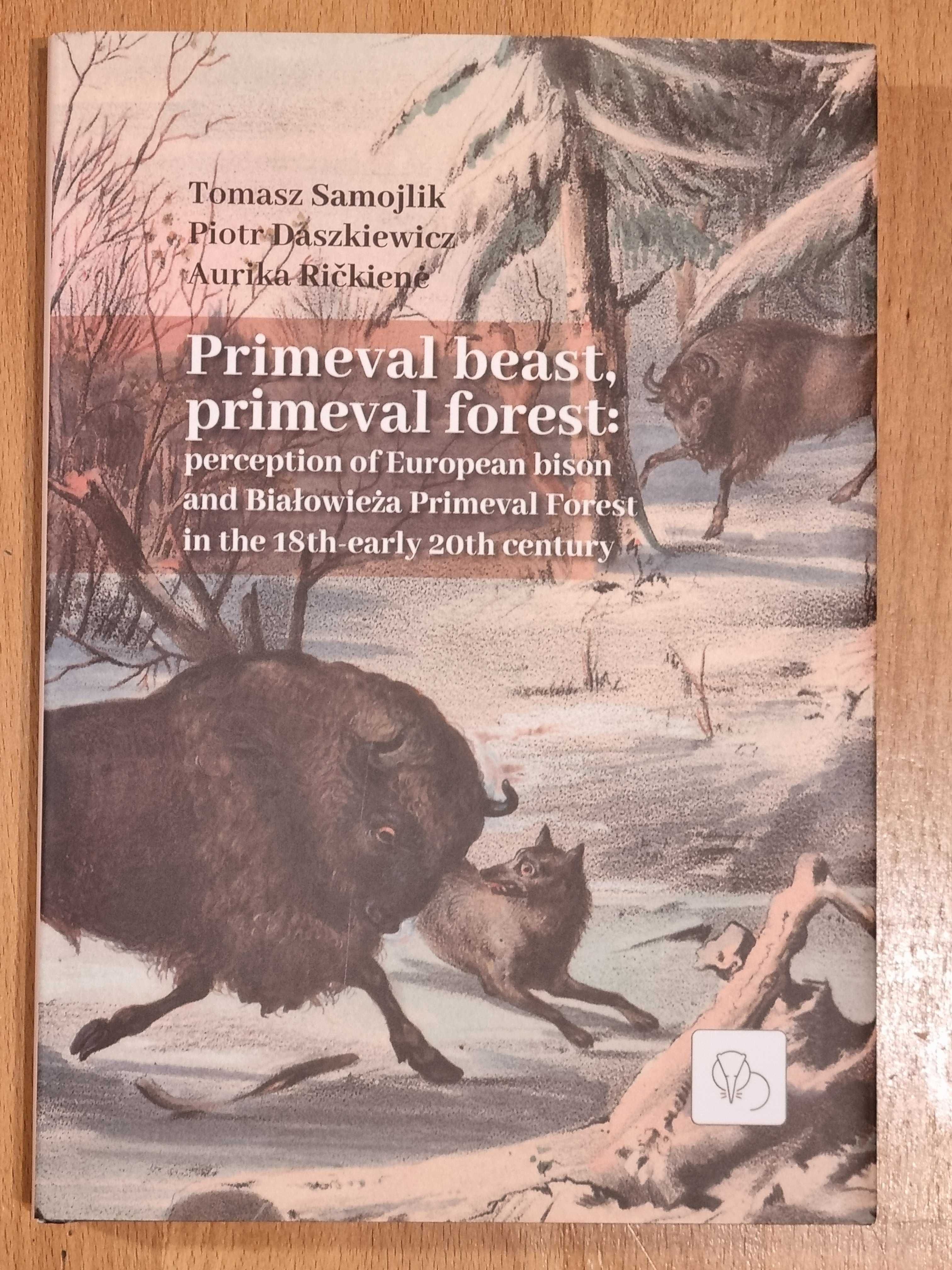 Primeval beast, primeval forest: perception of European bison and ...