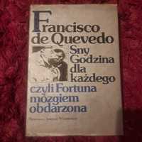 "Sny ... czyli Fortuna mózgiem obdarzona” – Francisco de Quevedo