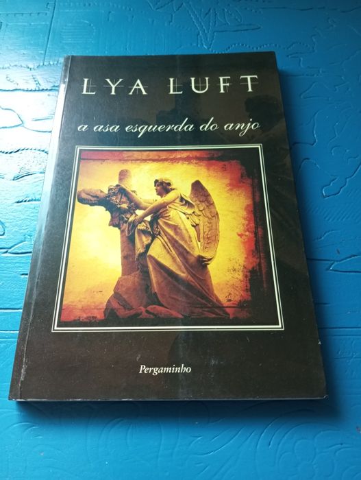 Lya Luft - A asa esquerda do anjo