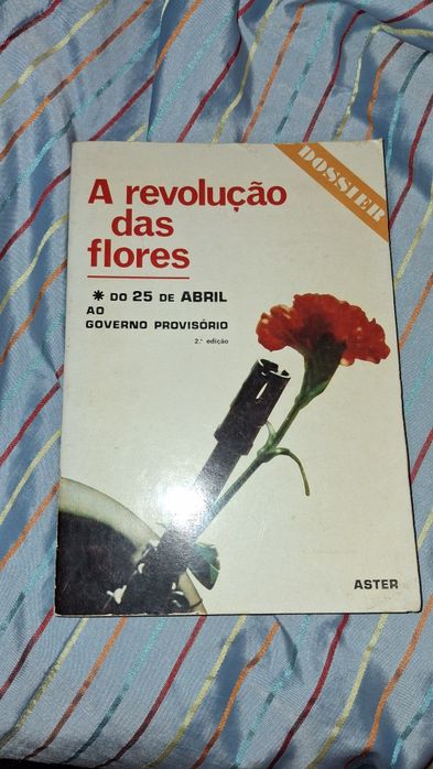 A revolução das flores 25 Abril ao governo provisório
