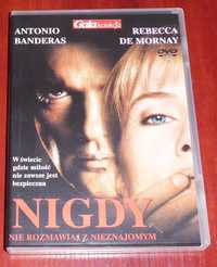 Nigdy nie rozmawiaj z nieznajomym  Antonio Banderas film DVD