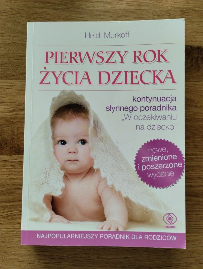 Pierwszy rok życia dziecka Heidi Murkoff