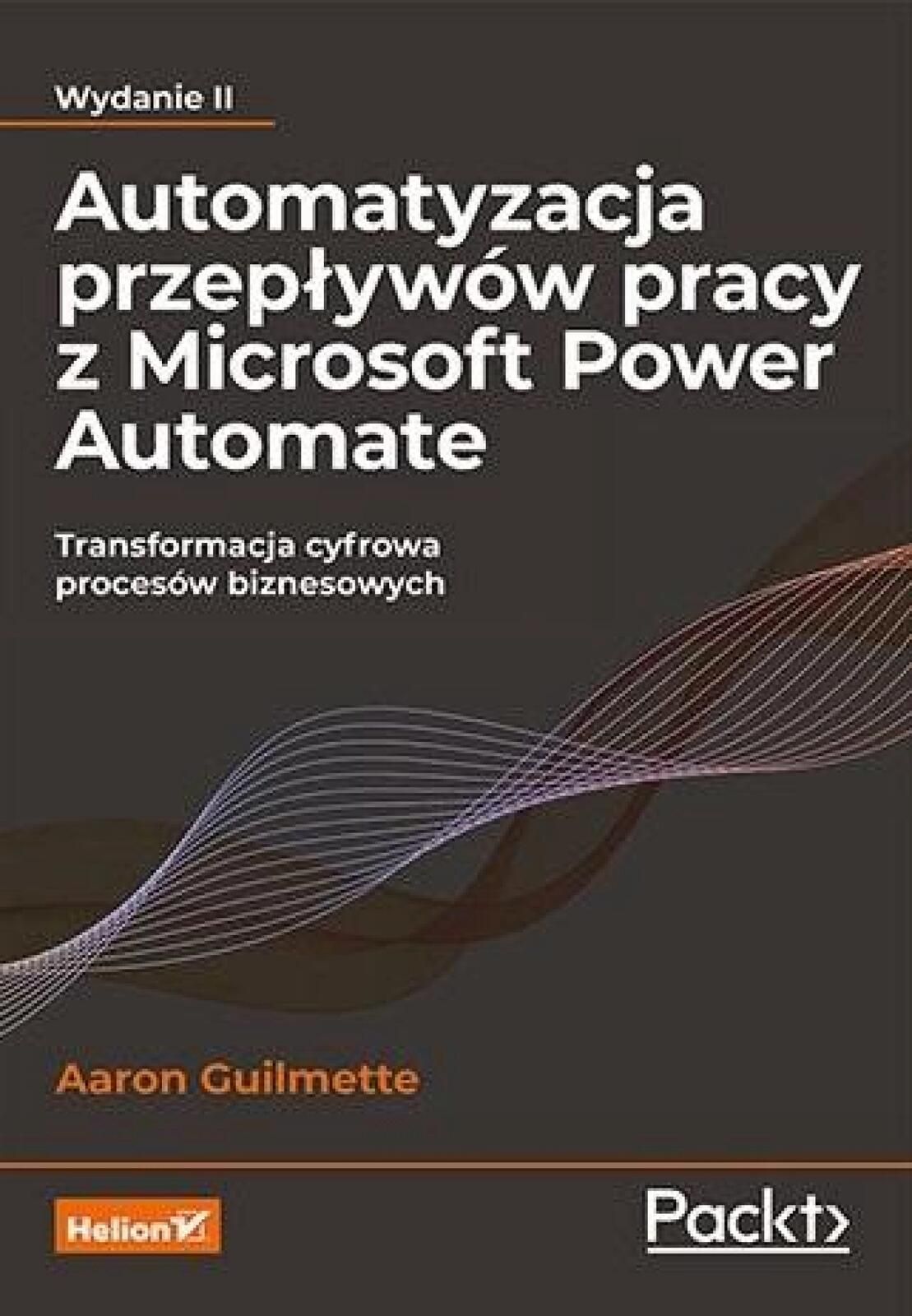 Automatyzacja przepływów pracy z Microsoft. w.2 Helion Aaron