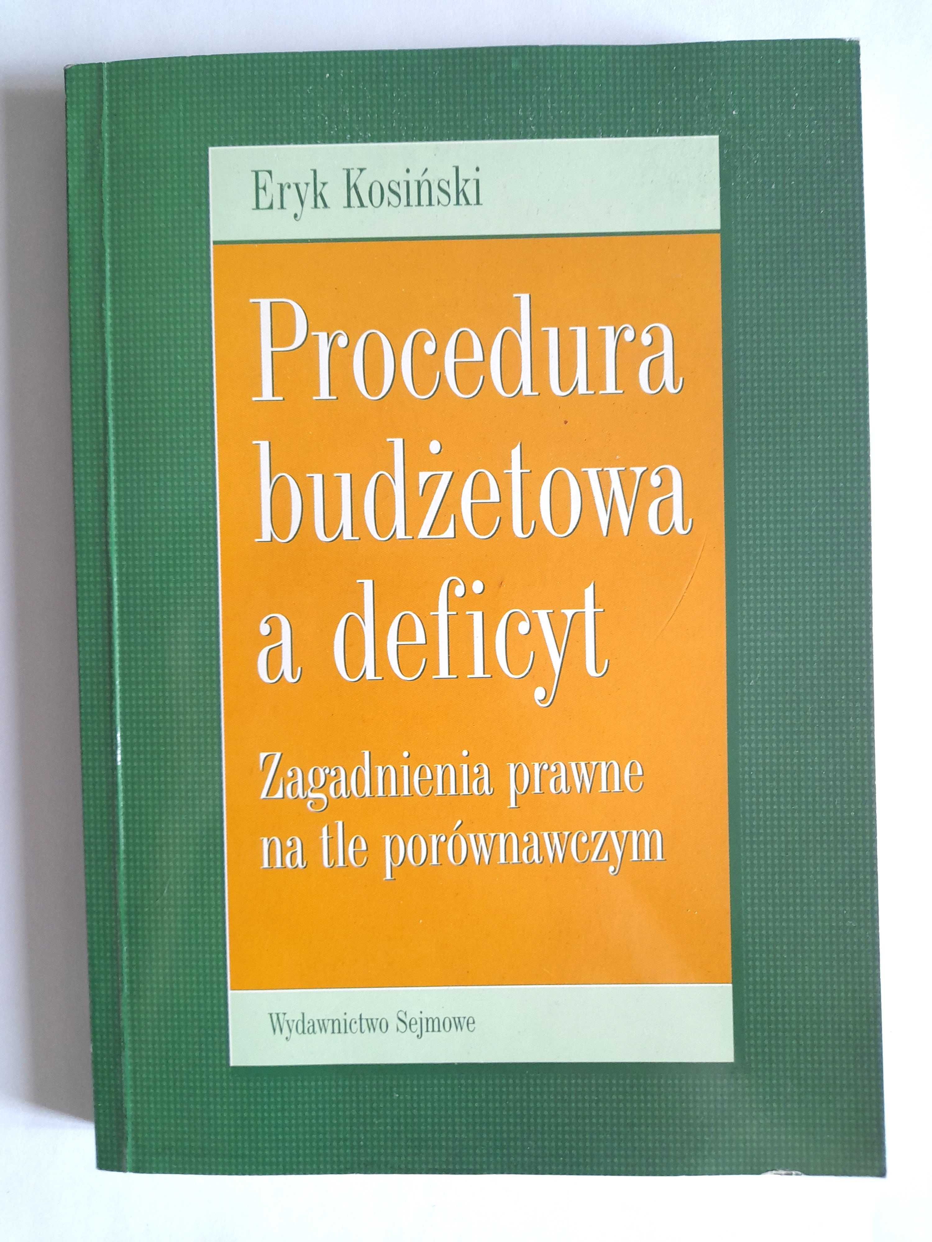Procedura budżetowa a deficyt - Kosiński