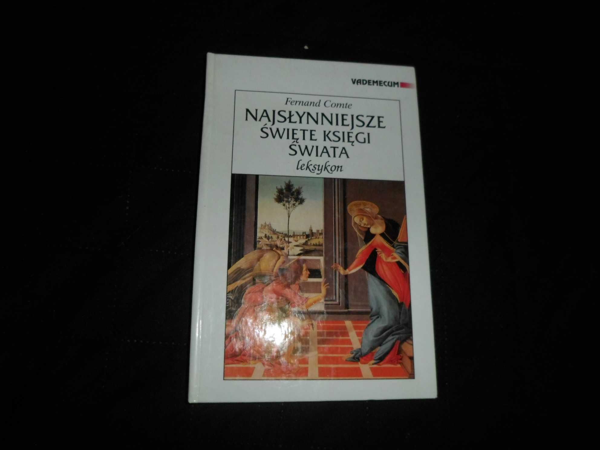 Najsłynniejsze święte księgi świata Leksykon - Fernand Comte